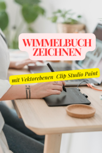 Clip Studio Paint: Zeitersparnis beim Wimmelbuch zeichnen durch magische Vektorebenen